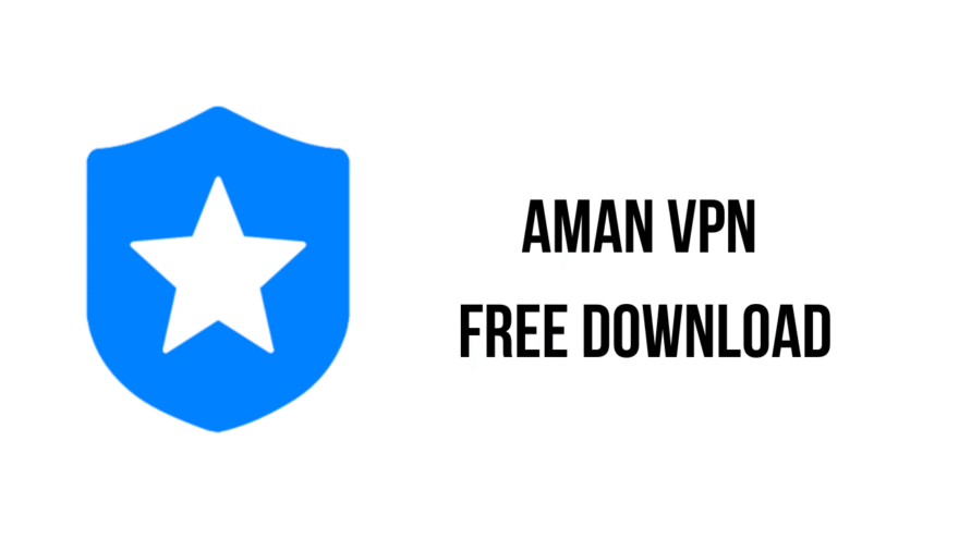 AMAN VPN Download